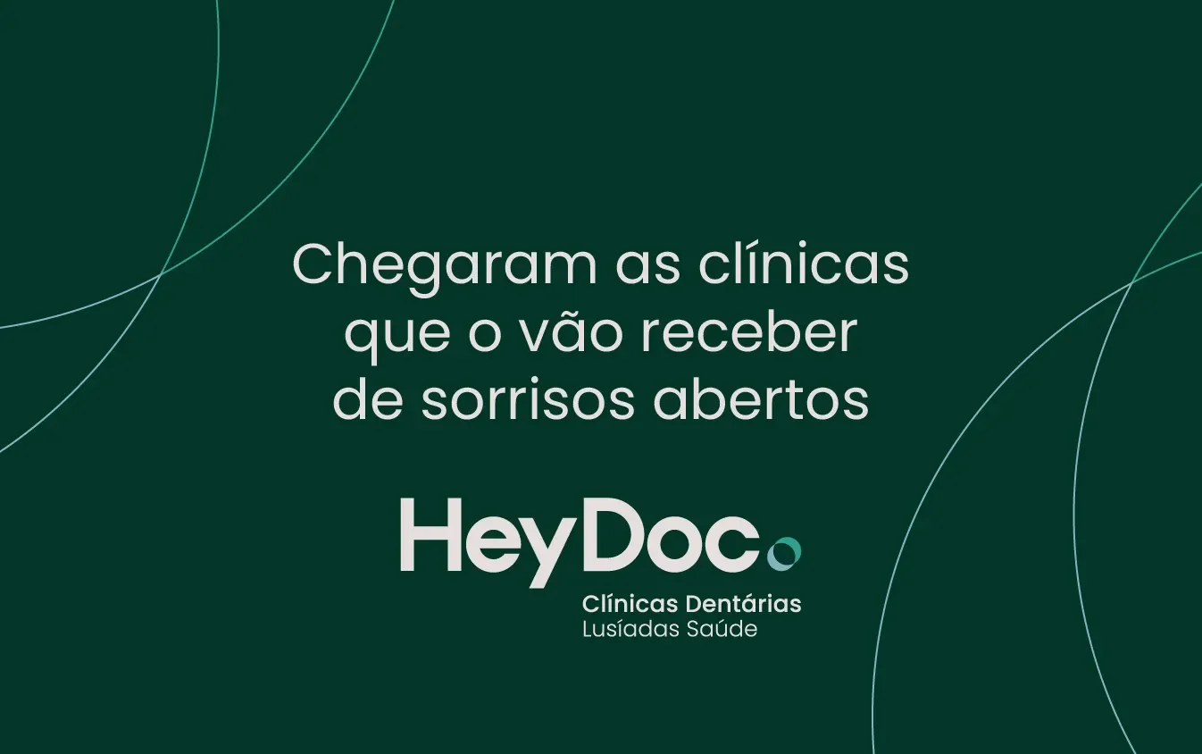 Lusíadas Saúde reforça oferta de serviços em medicina dentária e estomatologia com nova marca HeyDoc 