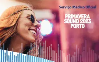 Lusíadas assegura serviço médico oficial do Primavera Sound Porto 2023
