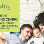 Lusíadas reforça cuidados de saúde à população do Algarve com abertura da nova clínica em Faro
