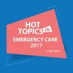 Hot Topics in Emergency Care