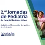 Jornadas de Pediatria do Hospital Lusíadas Lisboa propõem visão 4D da adolescência